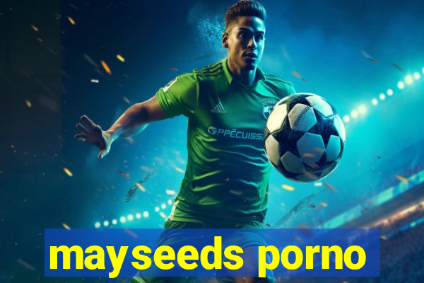 mayseeds porno